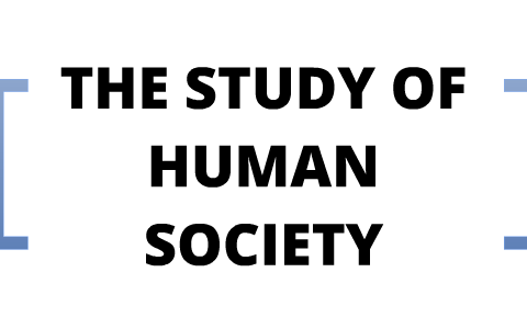 Study of Human Society (Sociology)